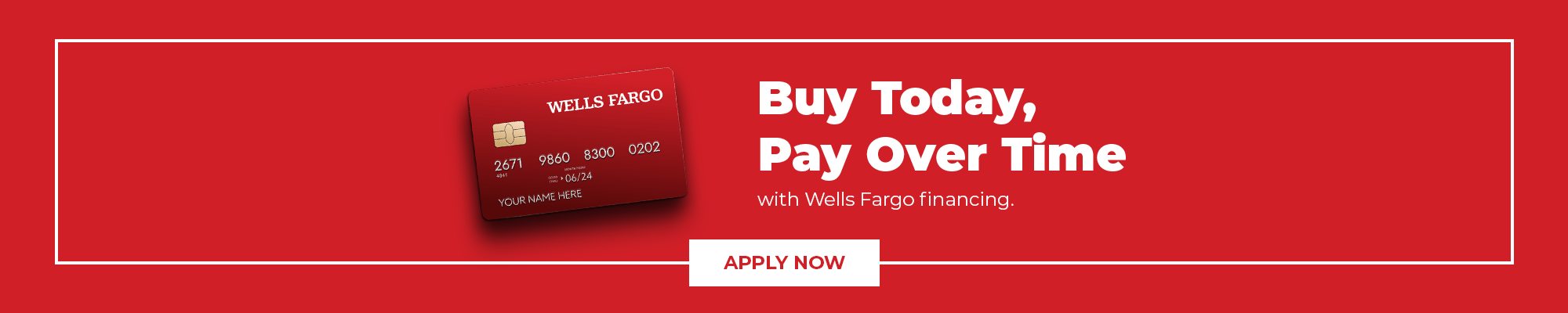 Wells Fargo Financing Banner